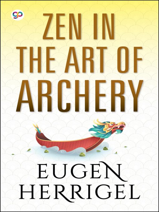 Title details for Zen in the Art of Archery by Eugen Herrigel - Wait list